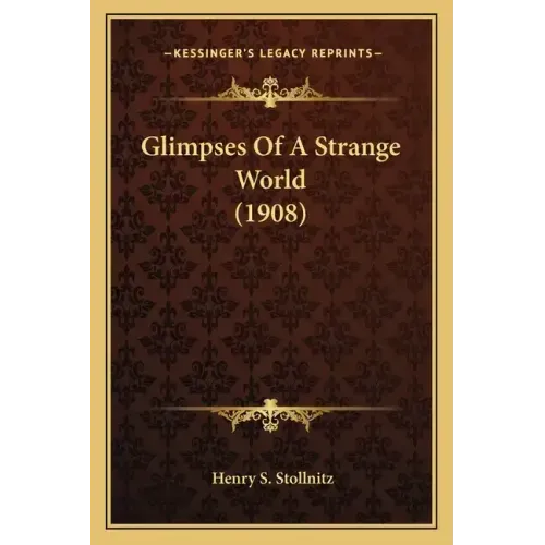 Glimpses Of A Strange World (1908)