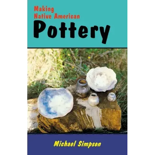 Making Native American Pottery