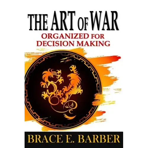 The Art of War: Organized for Decision Making