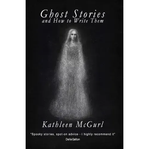 Ghost Stories and How to Write Them