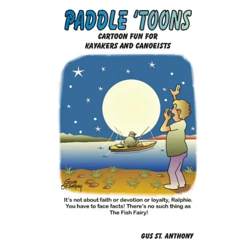 Paddle 'Toons: Cartoon Fun For Kayakers And Canoeists