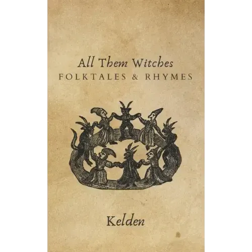 All Them Witches: Folktales & Rhymes