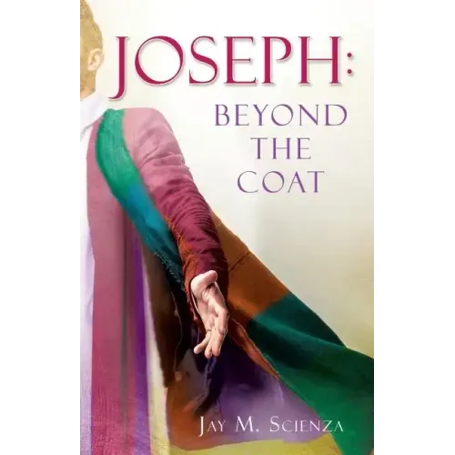 Joseph: Beyond the Coat