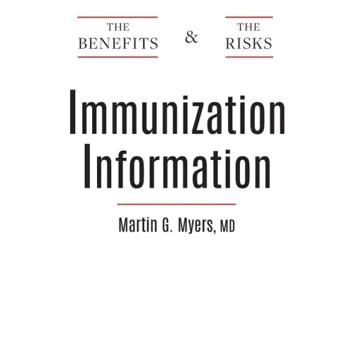 Immunization Information: The Benefits and The Risks