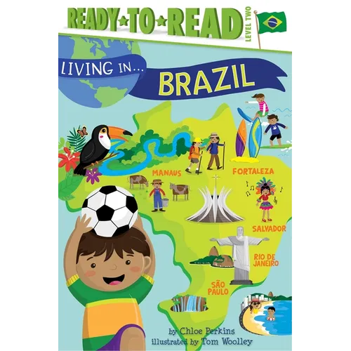 Living in . . . Brazil: Ready-To-Read Level 2