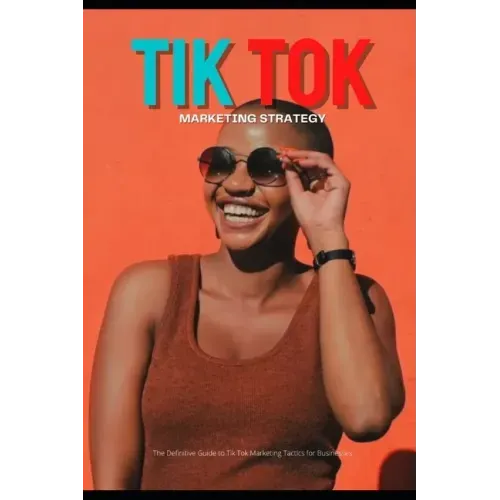 Tik Tok Marketing Strategy