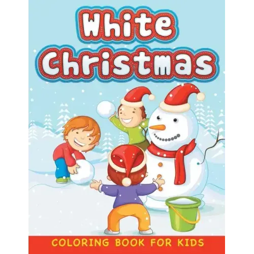 White Christmas (Christmas coloring book for children 1)