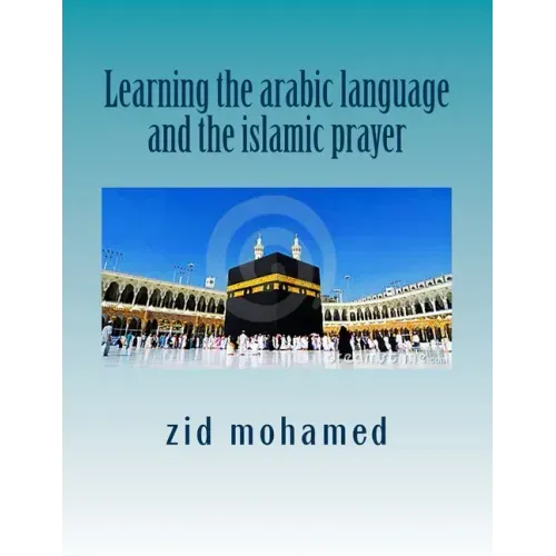 Learning the arabic language and the islamic prayer
