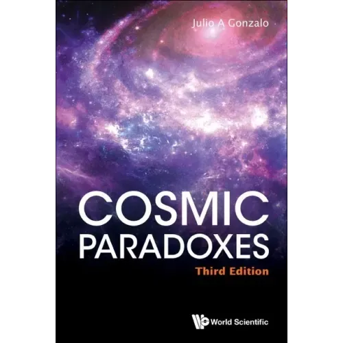 Cosmic Paradoxes (Third Edition)