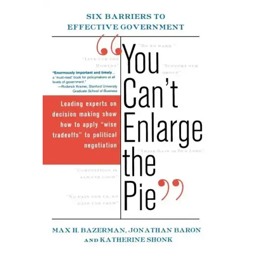 You Can't Enlarge the Pie: Six Barriers to Effective Government