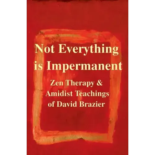 Not Everything Is Impermanent