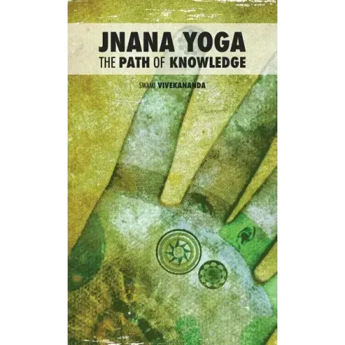 Jnana Yoga: The Path of Knowledge