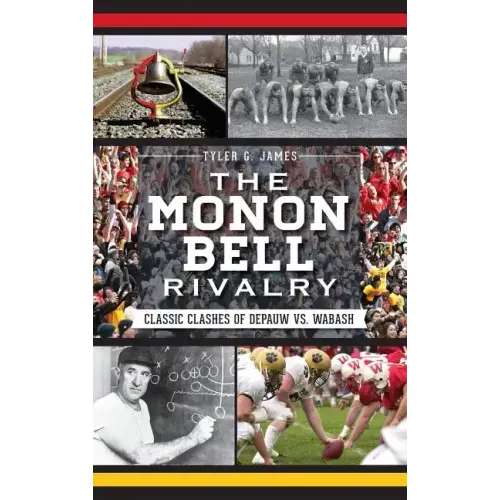 The Monon Bell Rivalry: Classic Clashes of Depauw vs. Wabash