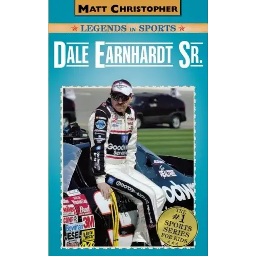 Dale Earnhardt Sr.: Matt Christopher Legends in Sports