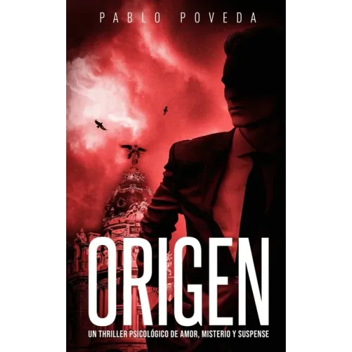 Origen: Un thriller psicológico de amor, misterio y suspense