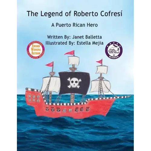 The Legend of Roberto Cofresí A Puerto Rican Hero