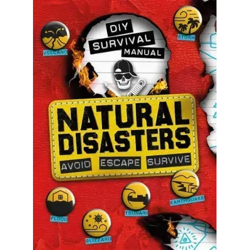 DIY Survival Manual: Natural Disasters: Avoid. Escape. Survive.