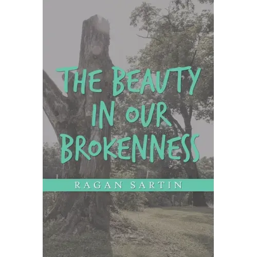 The Beauty in Our Brokenness
