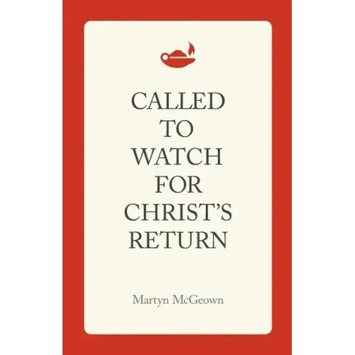 Called to Watch for Christ's Return