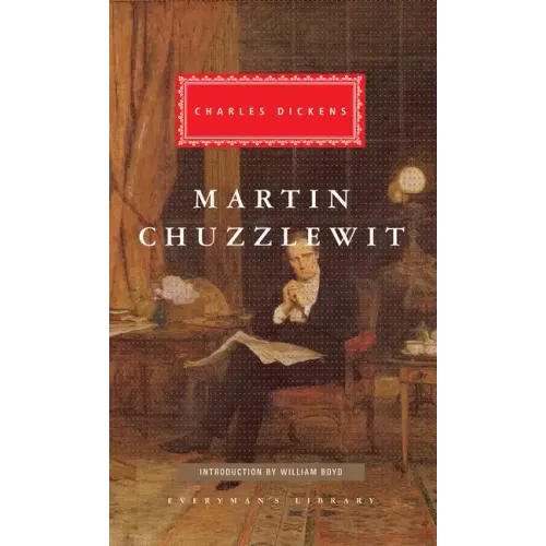 Martin Chuzzlewit: Introduction by William Boyd