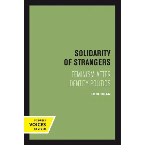 Solidarity of Strangers: Feminism After Identity Politics