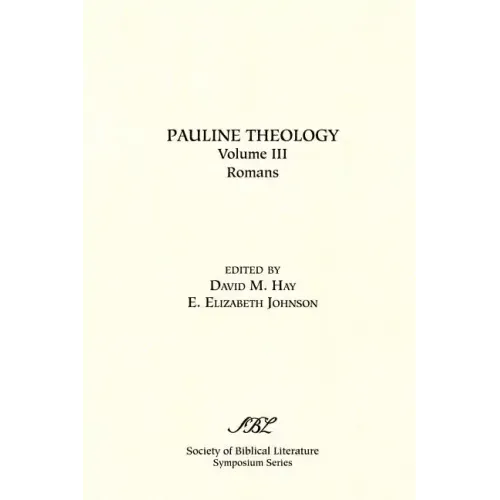 Pauline Theology, Volume III: Romans