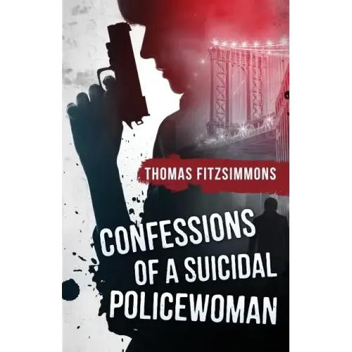 Confessions of a Suicidal Policewoman