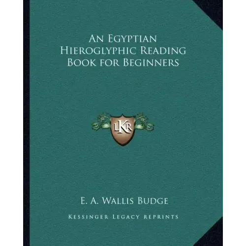 An Egyptian Hieroglyphic Reading Book for Beginners