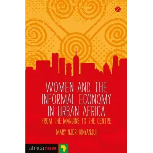 Women and the Informal Economy in Urban Africa