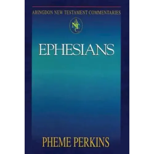 Abingdon New Testament Commentaries: Ephesians