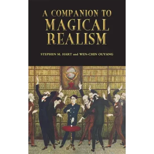 A Companion to Magical Realism