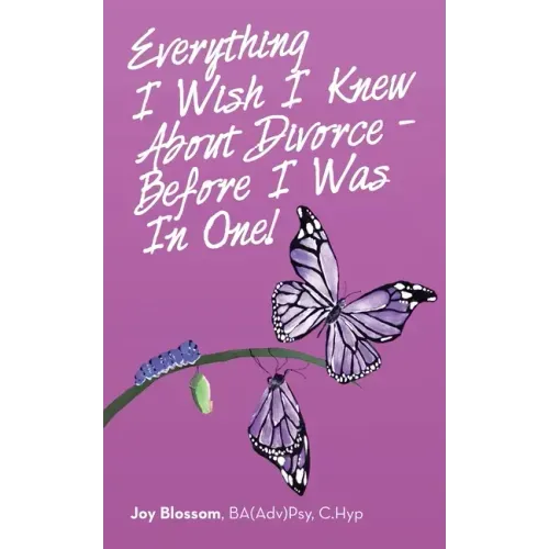 Everything I Wish I Knew About Divorce - Before I Was in One!