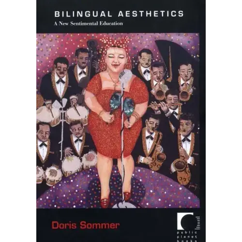 Bilingual Aesthetics: A New Sentimental Education