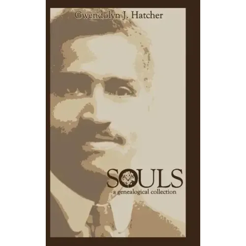 Souls: A Genealogical Collection