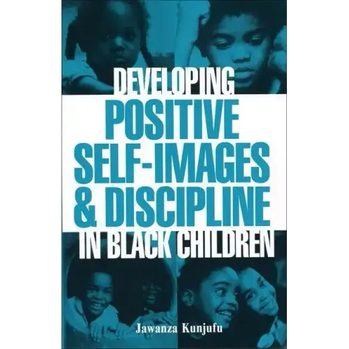 Developing Positive Self-Images & Discipline in Black Children