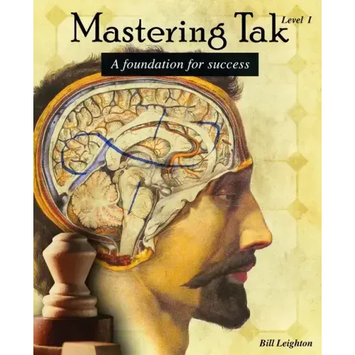 Mastering Tak: Level I: A foundation for success