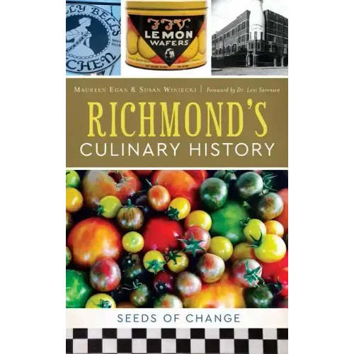 Richmond's Culinary History: Seeds of Change