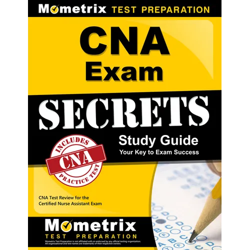 CNA Exam Secrets Study Guide: CNA Test Review for the Certified Nurse Assistant Exam
