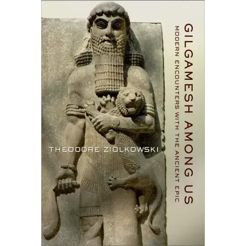 Gilgamesh among Us