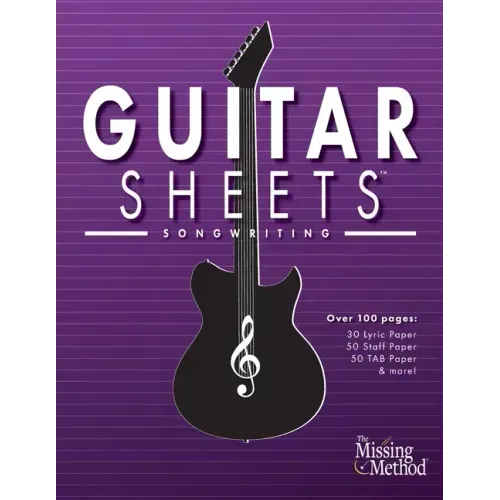Guitar Sheets Songwriting Journal: Over 100 Pages of Blank Lyric Paper, Staff Paper, TAB Paper, & more