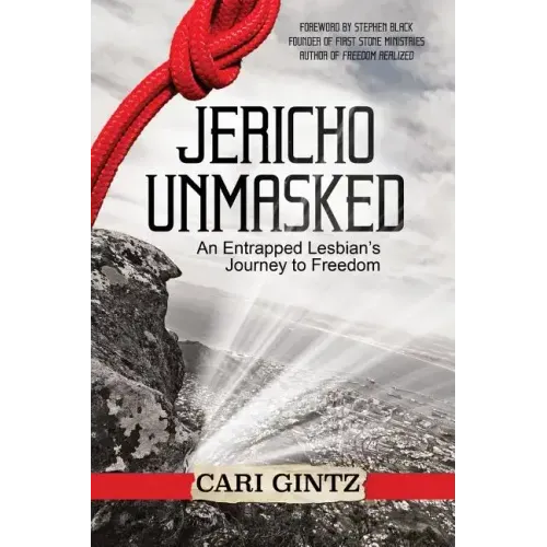 Jericho Unmasked: An Entrapped Lesbian's Journey to Freedom