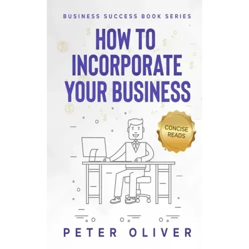 How To Incorporate Your Business: Business Success