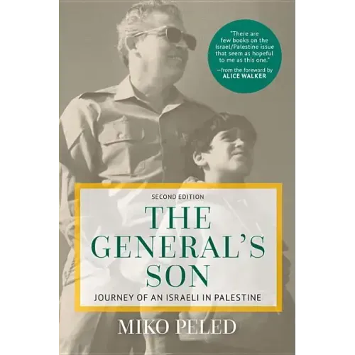 The General's Son: Journey of an Israeli in Palestine