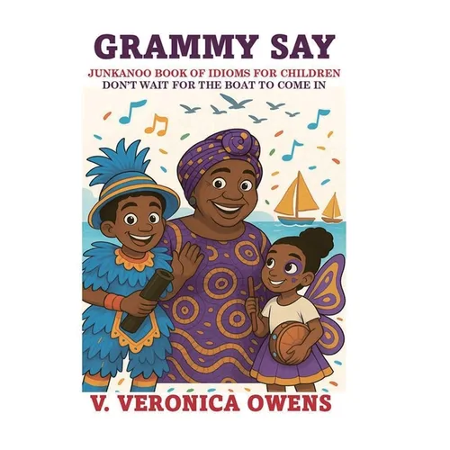 "Grammy Say": Don't Wait For the Boat To Come In