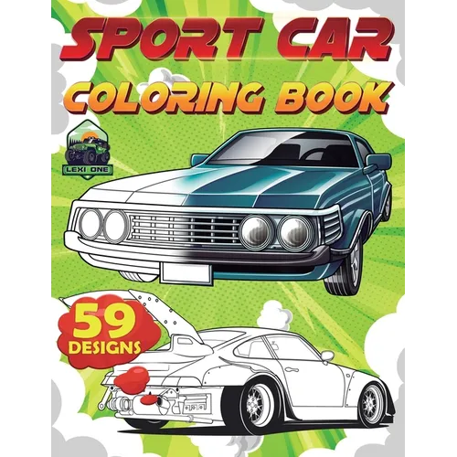 Sports Car Coloring Book: for Car Lovers, Adults, Man, male, adult boy, boys