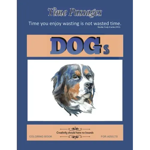 Dogs Coloring Book for Adults: Unique New Series of Design Originals Coloring Books for Adults, Teens, Seniors
