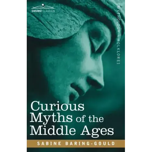 Curious Myths of the Middle Ages