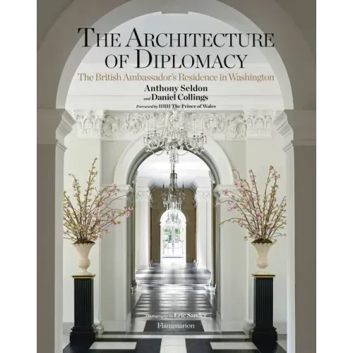The Architecture of Diplomacy: The British Ambassador's Residence in Washington
