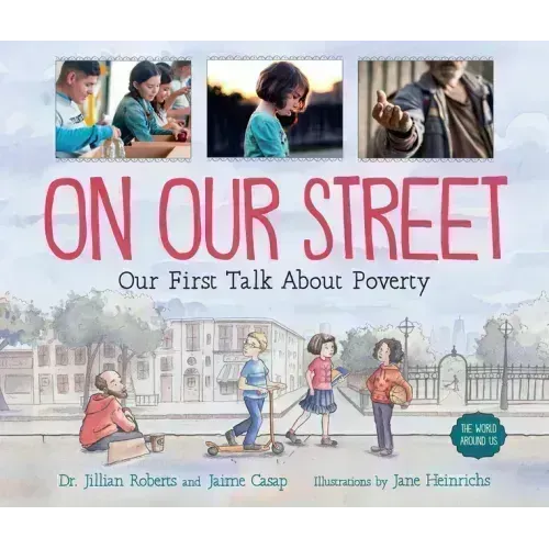 On Our Street: Our First Talk about Poverty