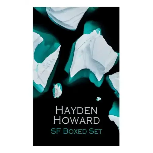 The Best Sci-Fi Novels of Hayden Howard: Murder Beneath the Polar Ice, the Luminous Blonde, It, the Un-Reconstructed Woman &The Ethic of the Assassin